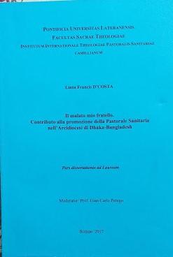 Il  malato mio fratello. Contributo alla promozione della Pastorale Sanitaria nell'Arcidiocesi di Dhaka-Bangladesh - copertina