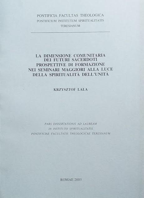 La dimensione comunitaria dei futuri sacerdoti. Prospettive di formazione nei seminari maggiori alla luce della spiritualità dell'unità - copertina