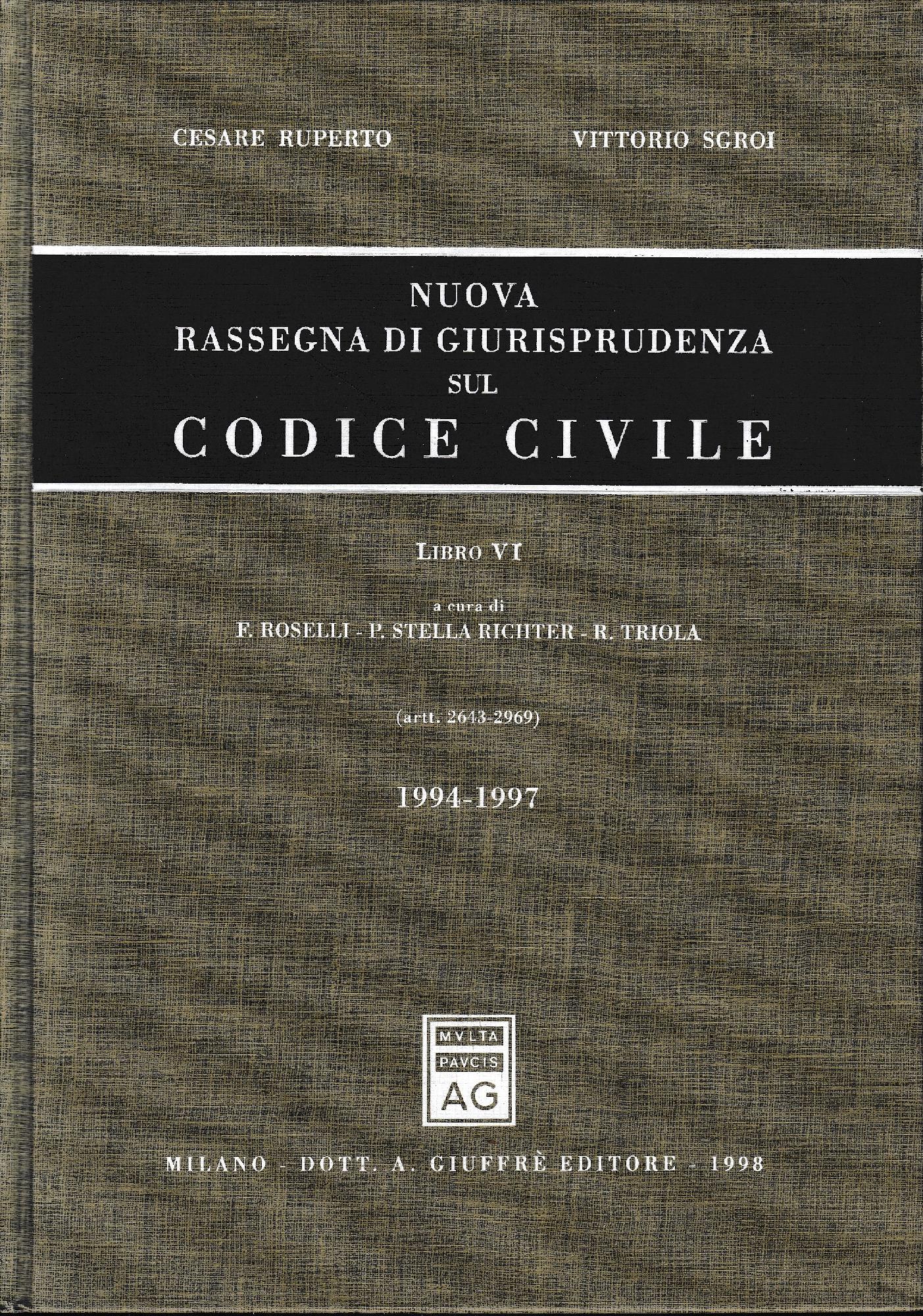 Nuova rassegna di giurisprudenza sul Codice civile. Aggiornamento 1994-1997 Artt. 2643-2969 (Vol. 6) - copertina
