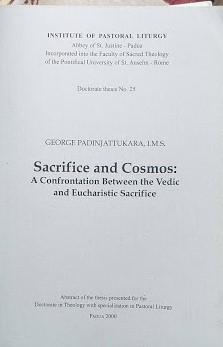 Sacrifice and Cosmos: a confrontation Between the Vedic and Eucharistic Sacrifice - copertina