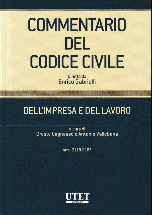 Commentario del Codice civile. Dell'impresa e del lavoro. Artt. 2118-2187 (Vol. 3) - copertina