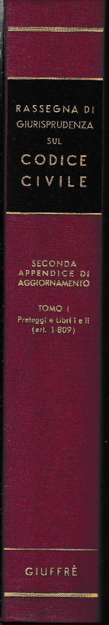 Rassegna di Giurisprudenza sul Codice Civile. Seconda Appendice di Aggiornamento. Tomo I.  Preleggi e libri I e II (art.1-809) - copertina