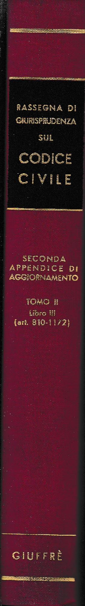 Rassegna di Giurisprudenza sul Codice Civile. Seconda appendice di aggiornamento. Tomo II, libro III (artt. 810-1172) - copertina