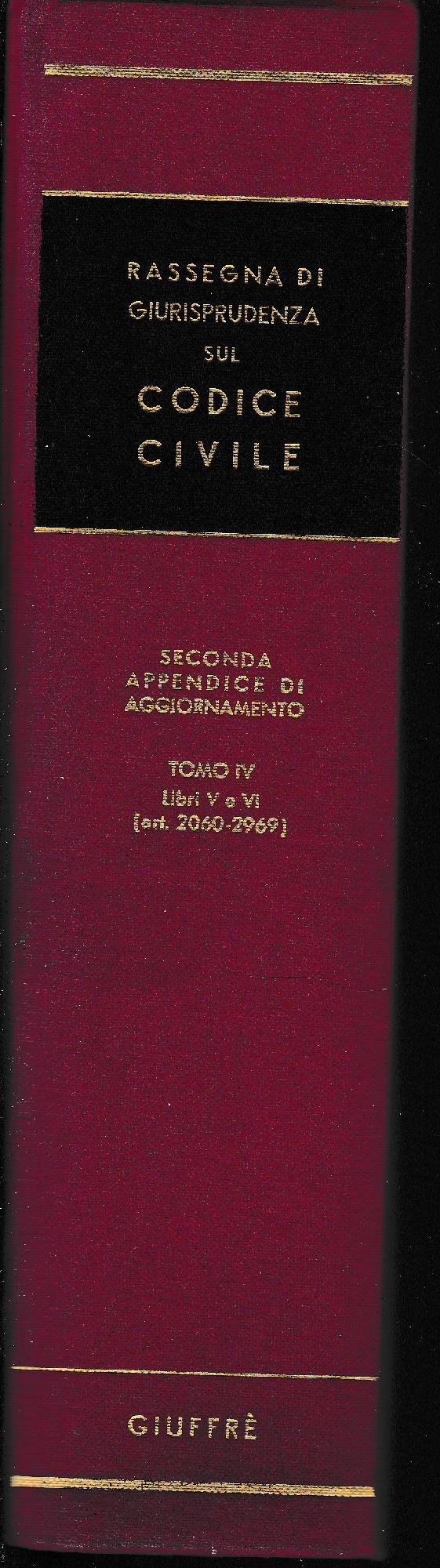Rassegna di Giurisprudenza sul Codice Civile. Seconda appendice di aggiornamento. Tomo IV, libro V e VI (artt. 2060-2969) 1980 - copertina