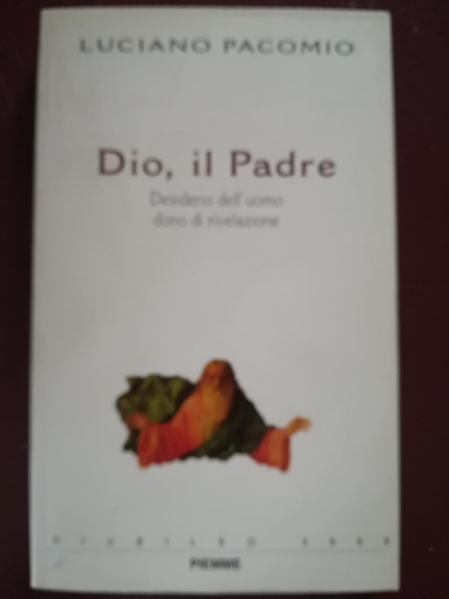 Dio il Padre. Desiderio dell'uomo, dono di rivelazione - copertina