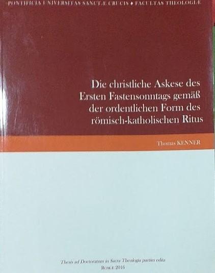 Die christiche Askese des Ersten Fastensonntags gemar der orderntlichen Form des romisch-katholischen Ritus - copertina
