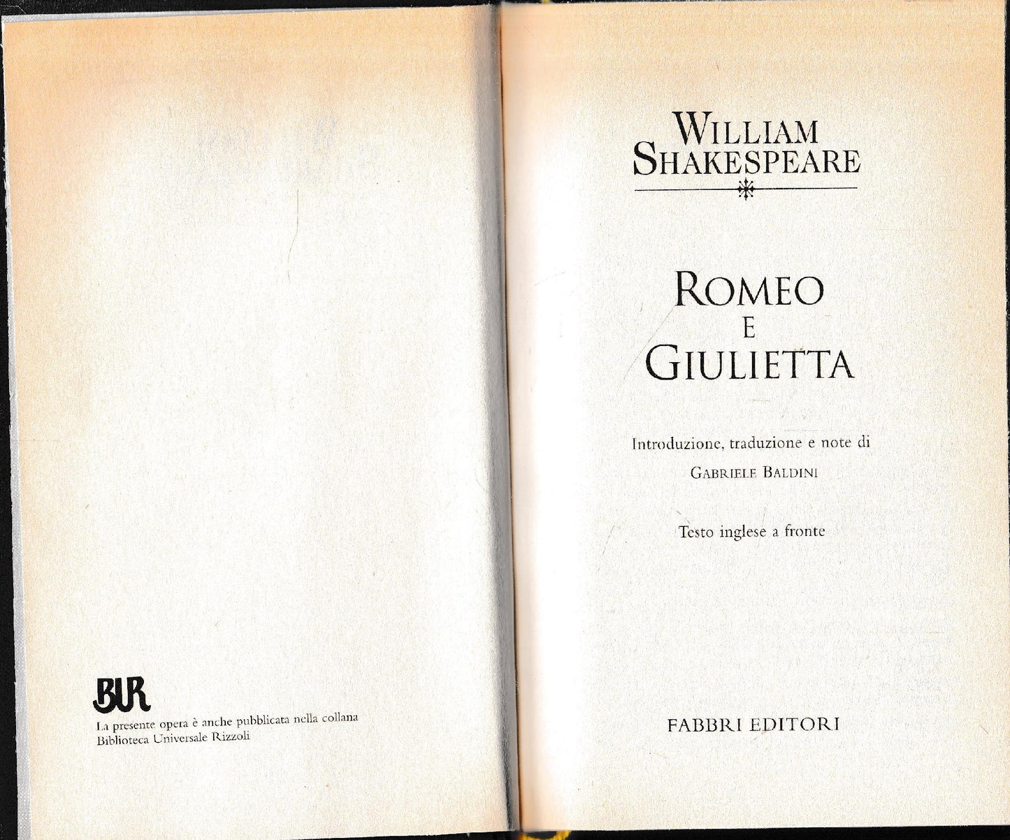 William Shakespeare Tutte le opere. Romeo e Giulietta. Testo Inglese a fronte. - copertina