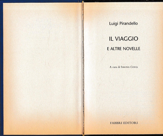 Luigi Pirandello Tutte le opere. Il viaggio e altre novelle - copertina