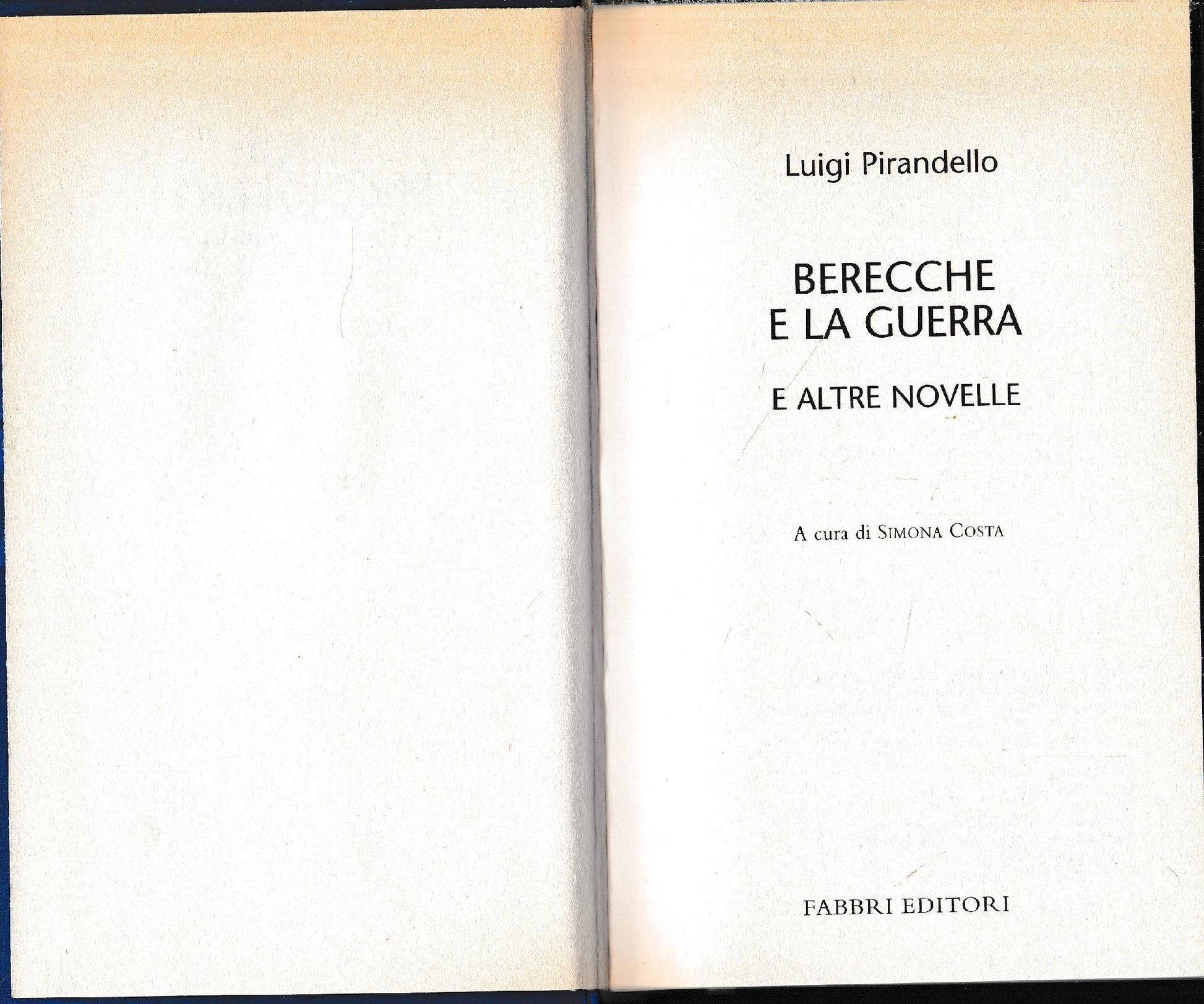 Luigi Pirandello Tutte le opere. Berecche e la guerra e altre novelle - copertina