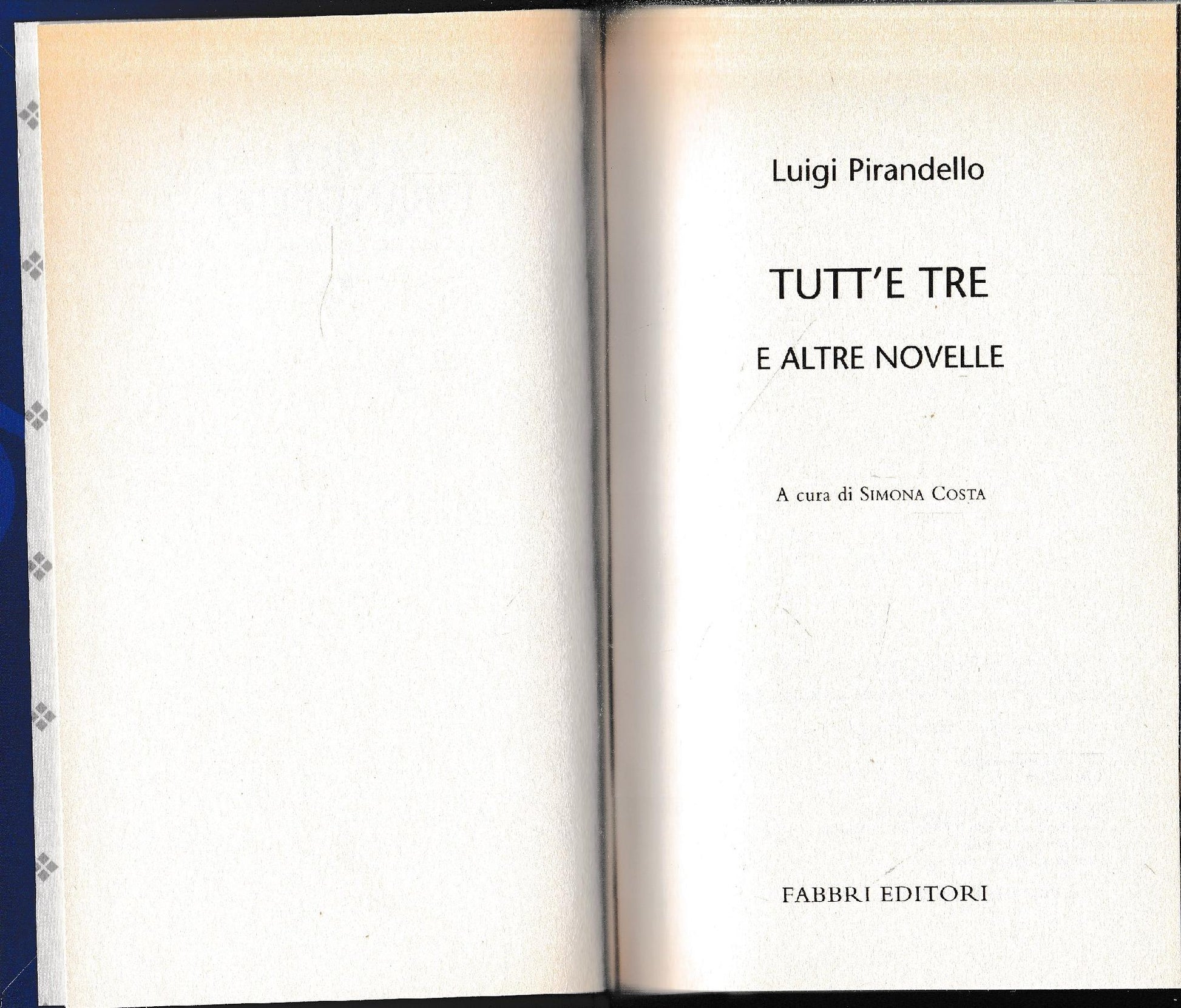 Luigi Pirandello Tutte le opere. Tutt'e tre e altre novelle - copertina