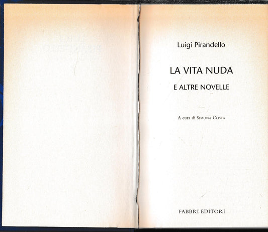 Luigi Pirandello Tutte le opere. La vita nuda e altre novelle - copertina