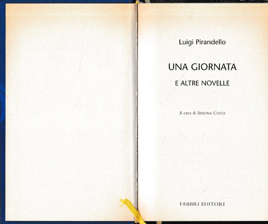 Luigi Pirandello Tutte le opere. Una giornata e altre novelle - copertina