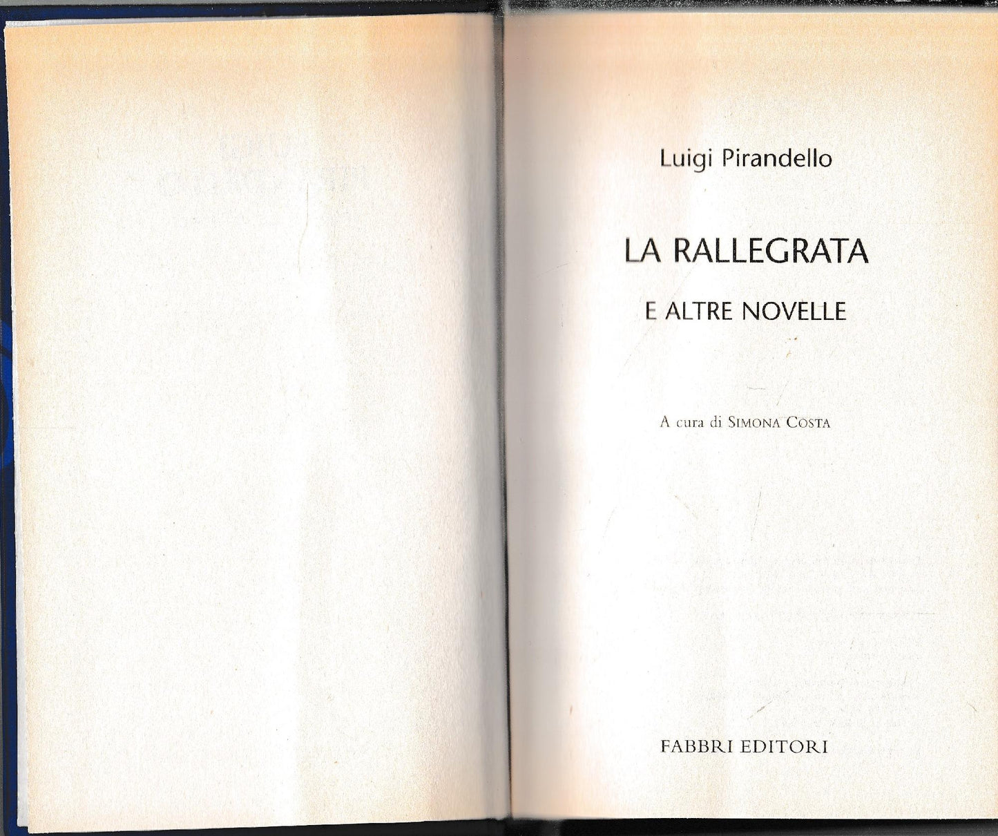 Luigi Pirandello Tutte le opere. La rallegrata e altre novelle - copertina