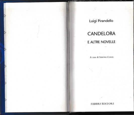 Luigi Pirandello Tutte le opere. Candelora e altre novelle - copertina