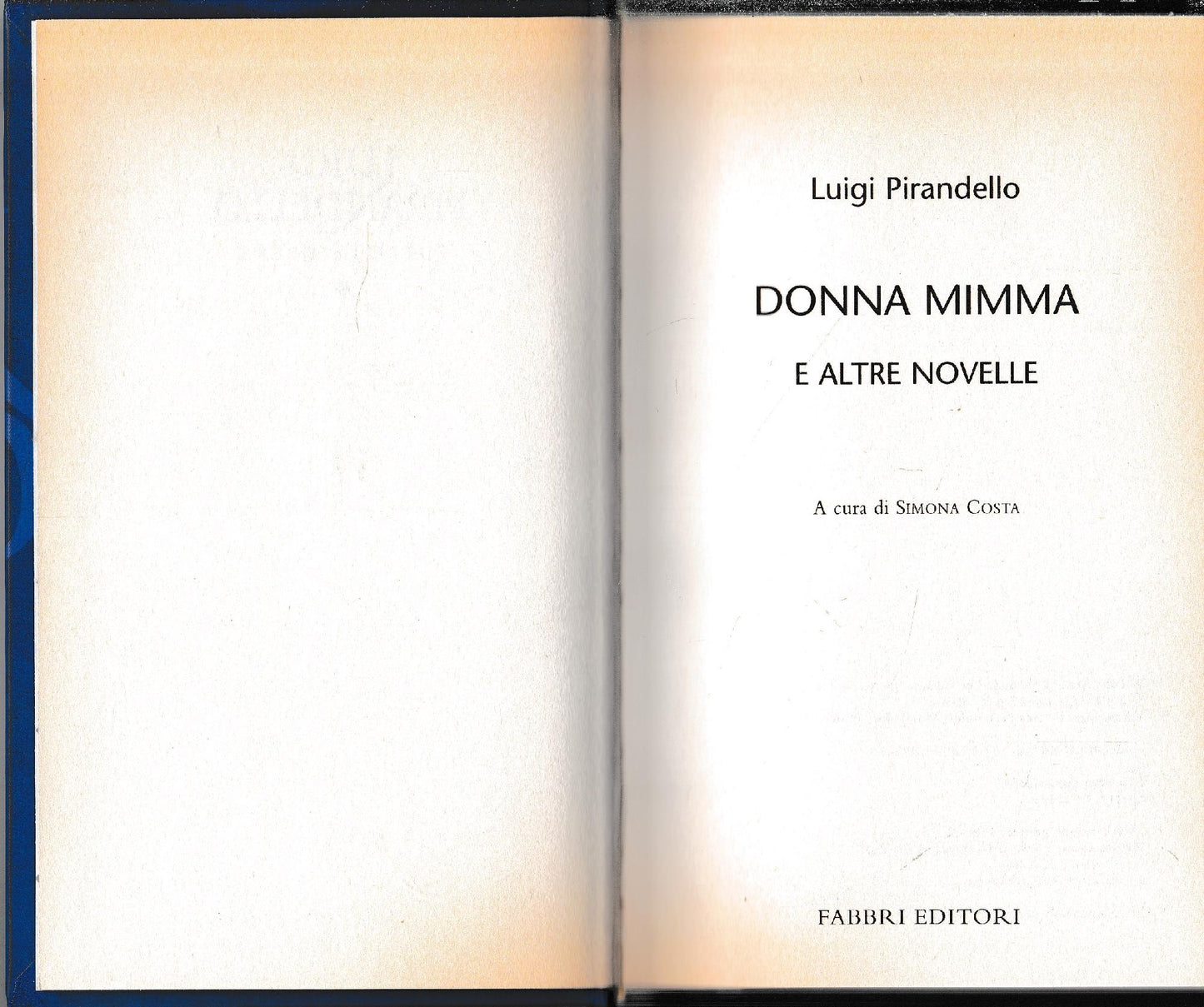 Luigi Pirandello Tutte le opere. Donna Mimma e altre novelle - copertina