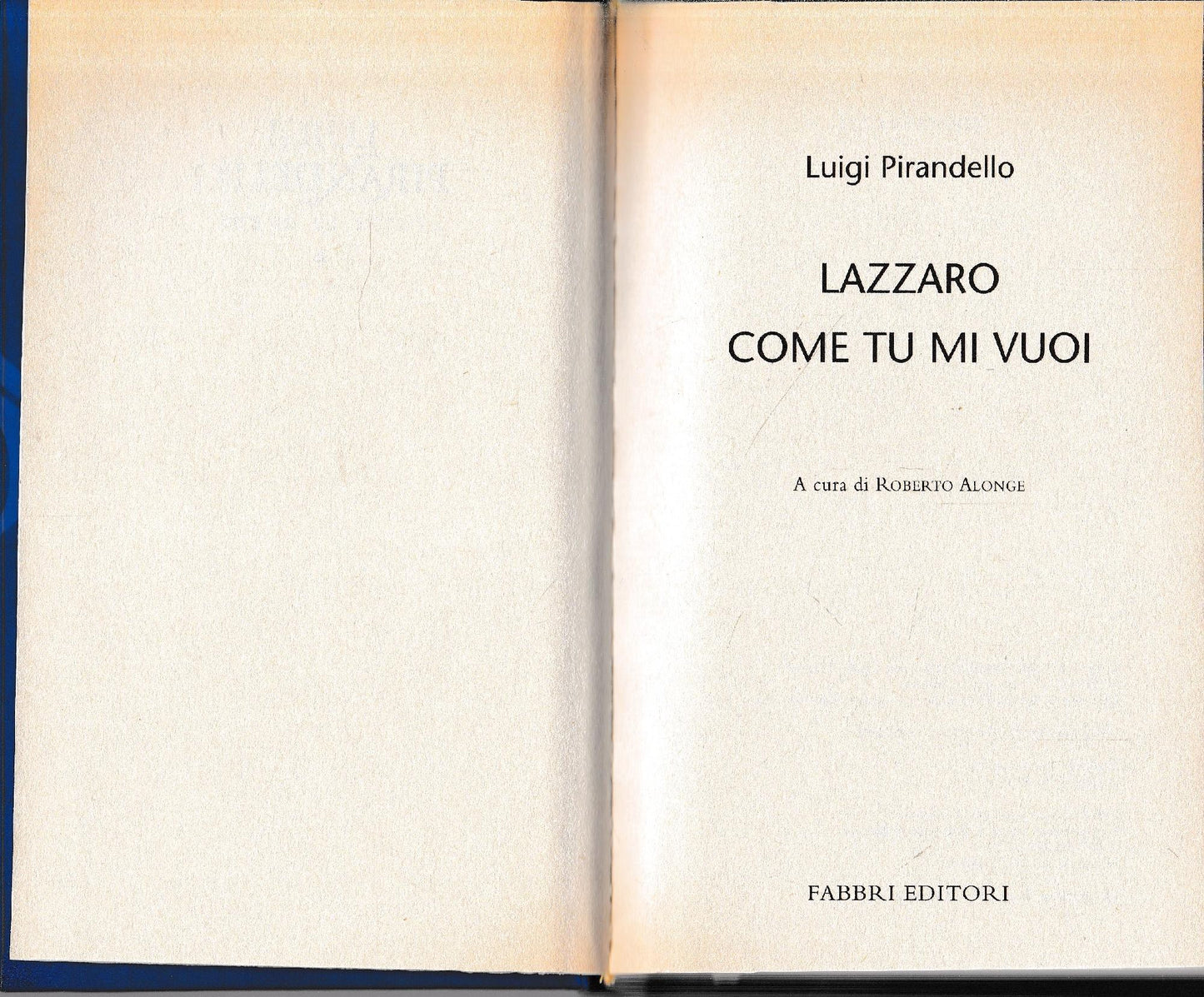 Luigi Pirandello Tutte le opere. Lazzaro. Come tu mi vuoi - copertina