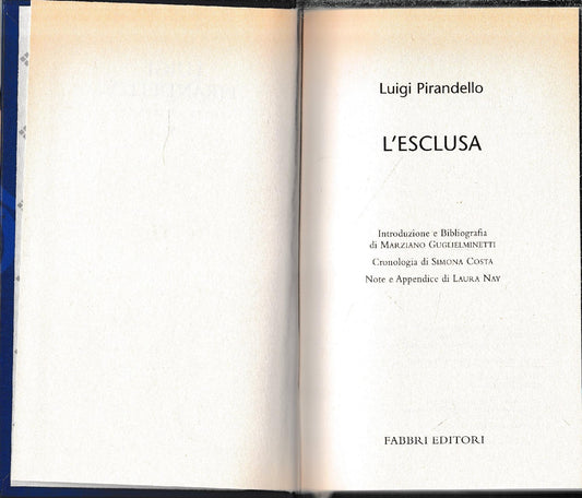 Luigi Pirandello Tutte le opere. L'esclusa - copertina