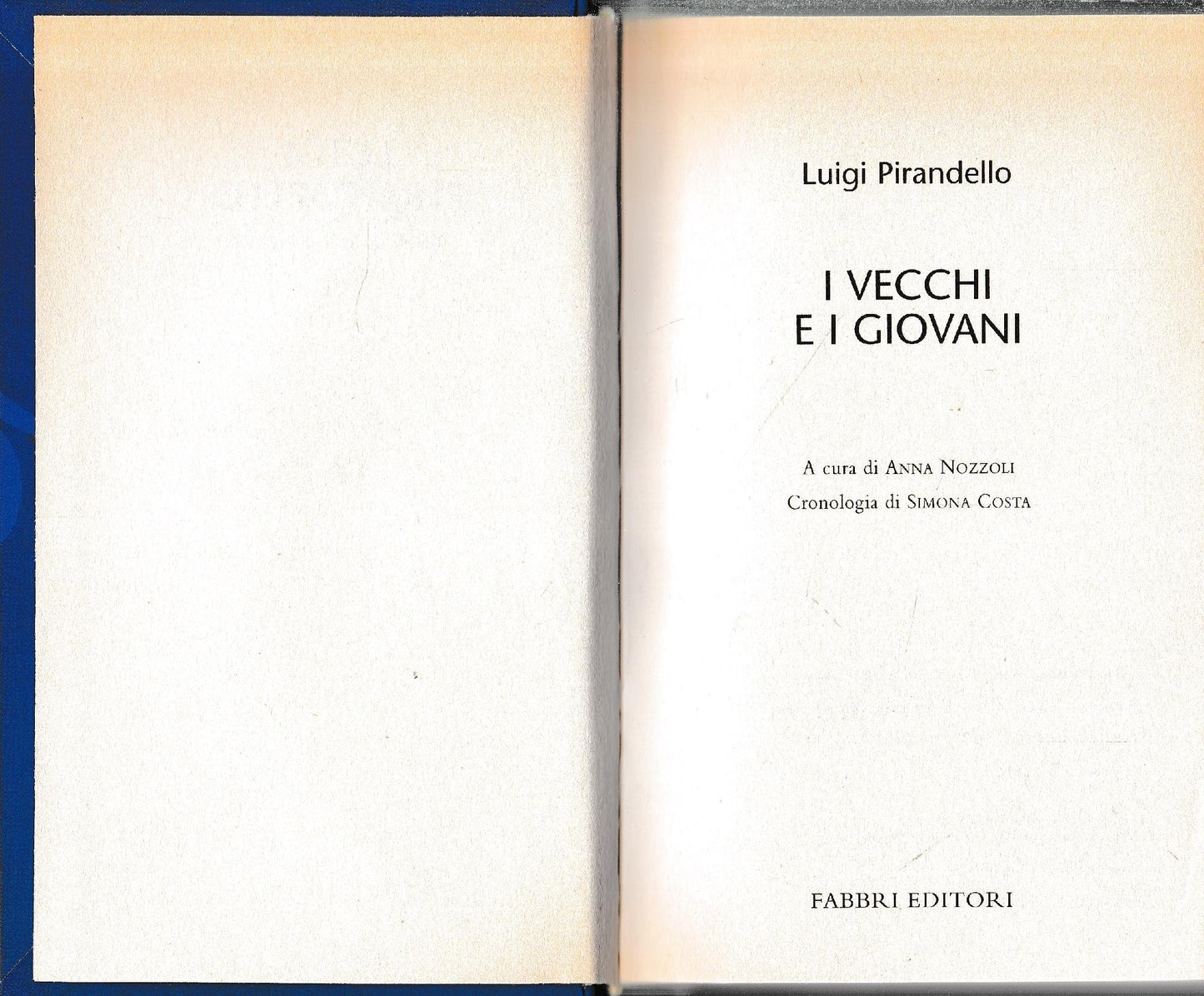 Luigi Pirandello Tutte le opere. I vecchi e i giovani - copertina