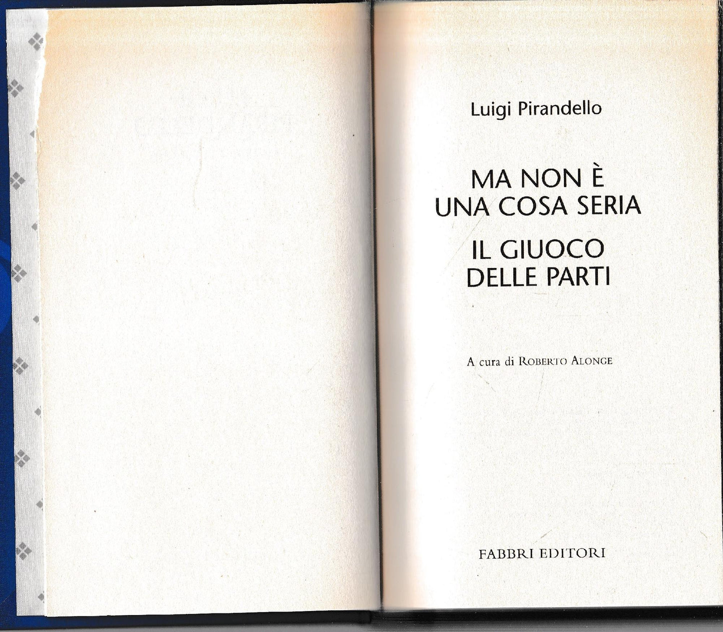 Luigi Pirandello Tutte le opere. Ma non è una cosa seria. Il giuoco delle parti - copertina