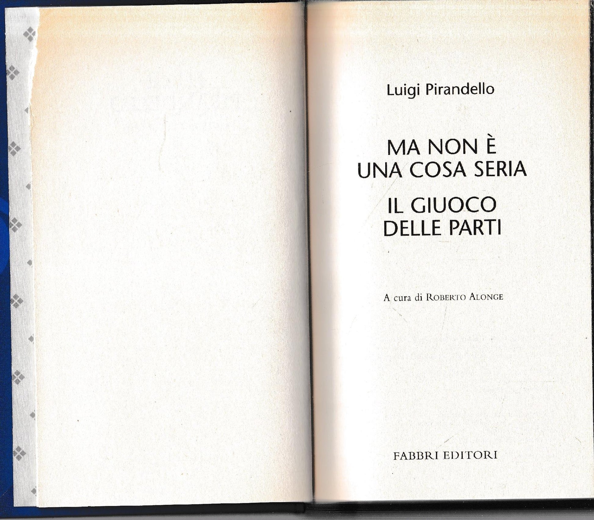 Luigi Pirandello Tutte le opere. Ma non è una cosa seria. Il giuoco delle parti - copertina