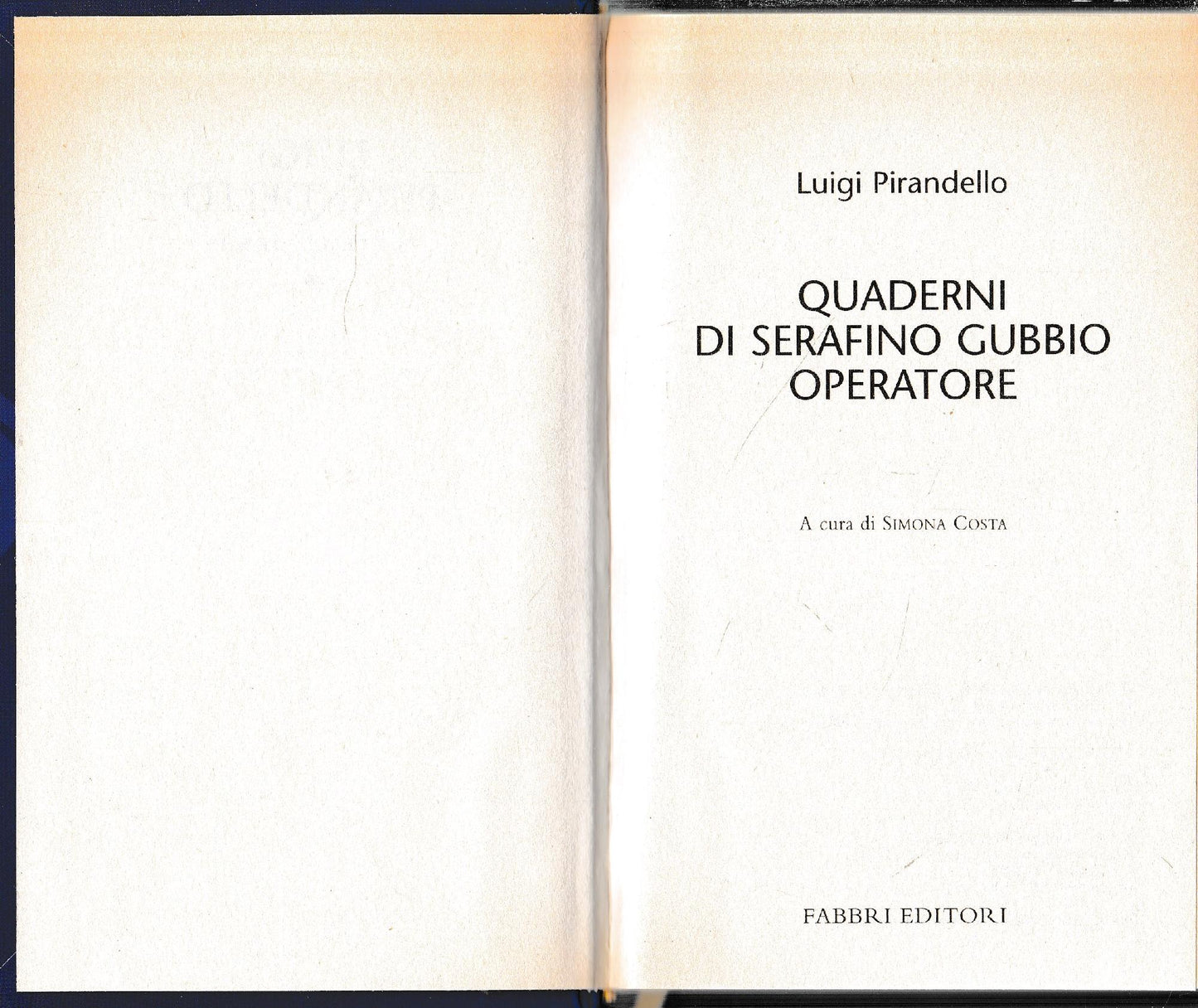 Luigi Pirandello Tutte le opere. Quaderni di Serafino Gubbio operatore - copertina