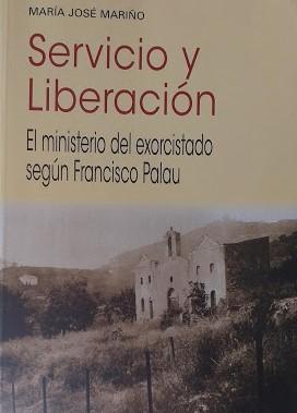 Servici y Liberation. El ministerio del exorcistado segùn Francisco Palau - copertina