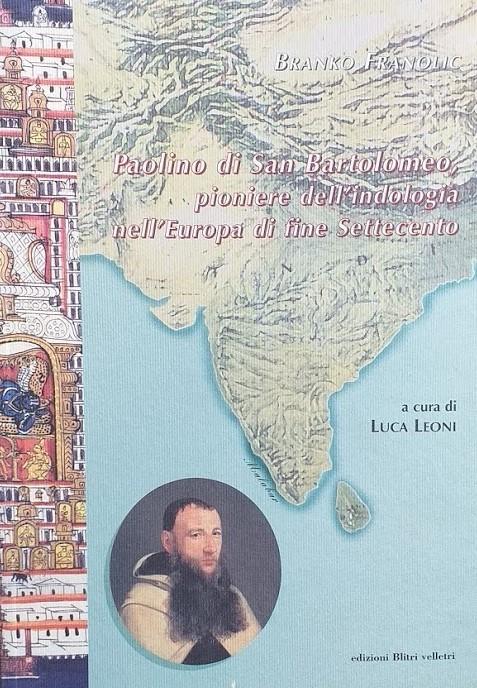 Paolino di San Bartolomeo, pioniere dell'indologia nell'Europa di fine Settecento - copertina