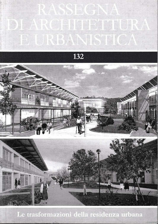 Rassegna di architettura e urbanistica 132. Le trasformazioni della residenza urbana - copertina