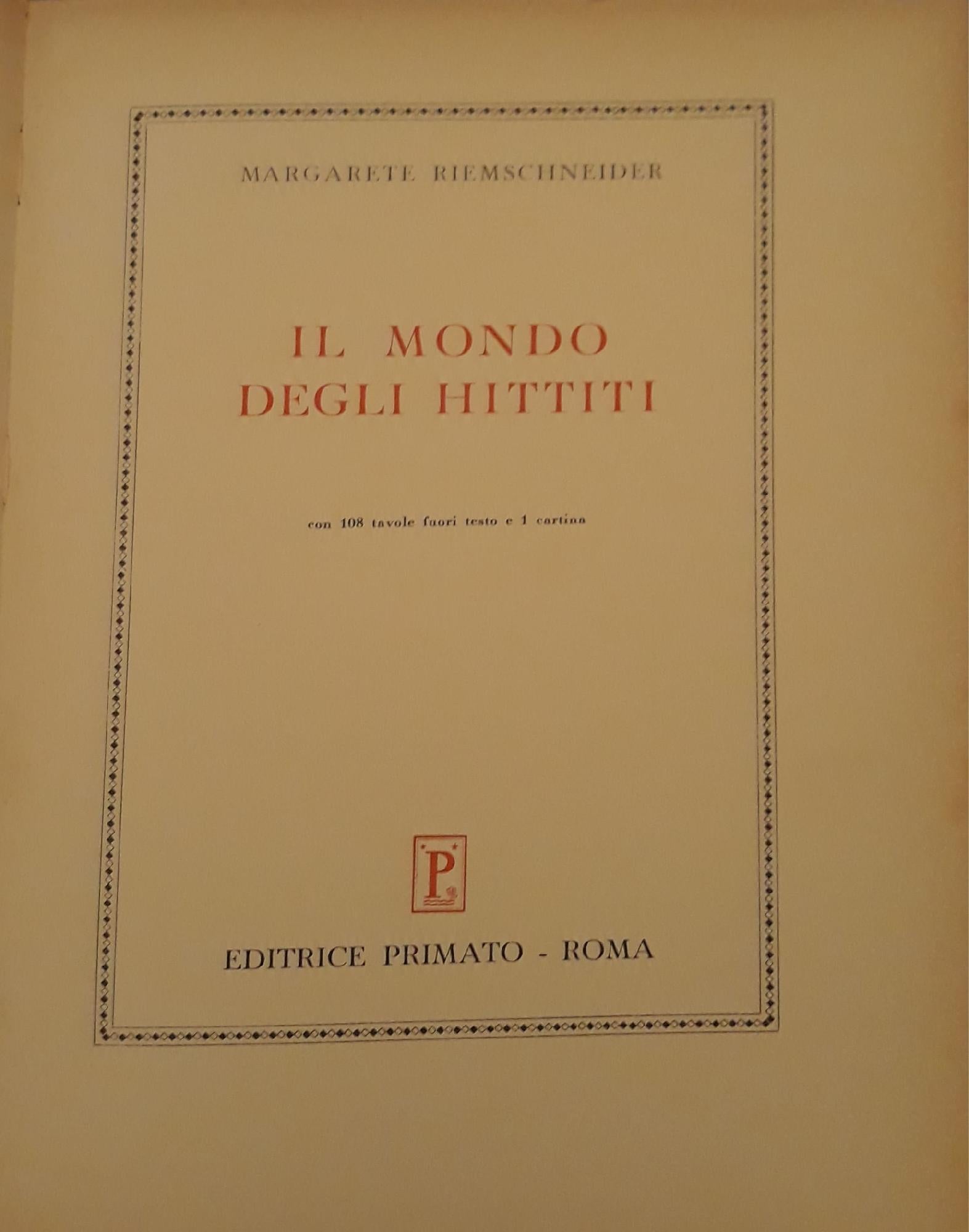 Le grandi civiltà del passato: Il mondo degli hittiti (vol. I) - copertina