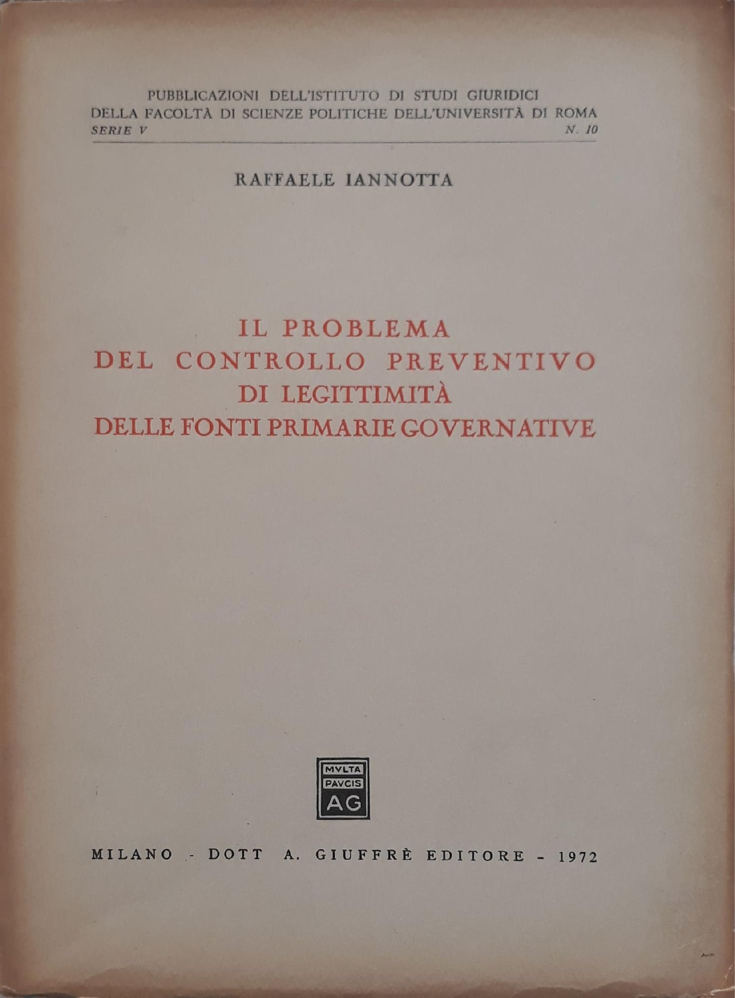 Il problema del controllo preventivo di legittimità delle fonti primarie governative - copertina