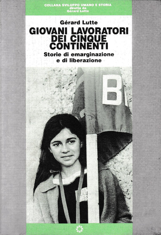 Giovani lavoratori dei cinque continenti. Storie di emarginazione e di liberazione - copertina