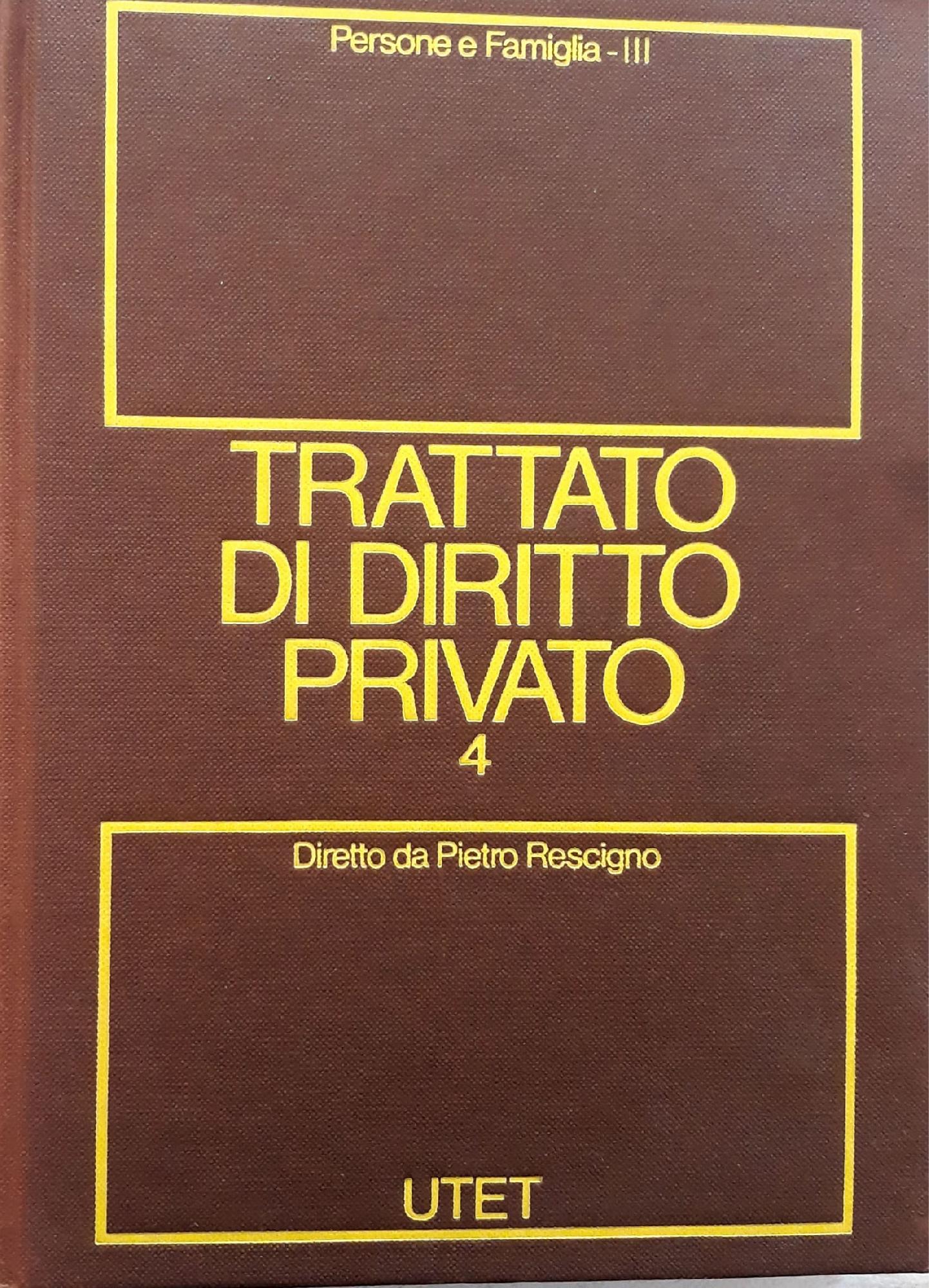 Trattato di diritto privato volume 4: Persone e famiglia. (tomo terzo) - copertina