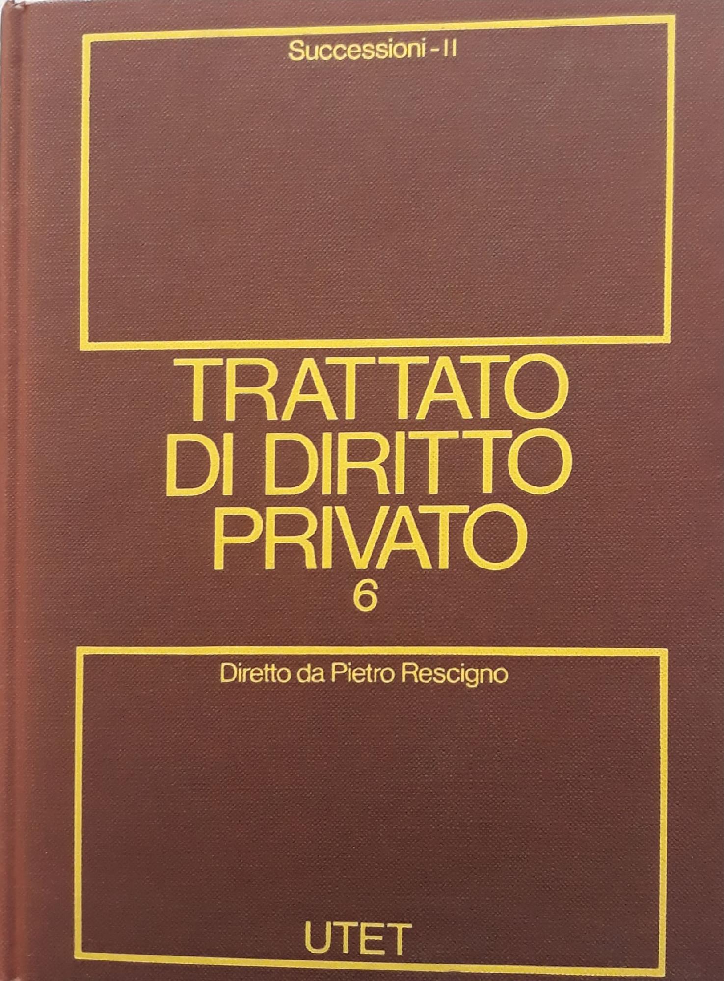 Trattato di diritto privato  - volume 6: Successioni. tomo 2 - copertina