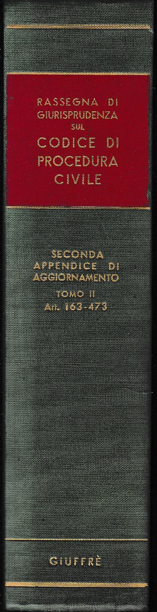 Rassegna di Giurisprudenza sul Codice di Procedura Civile. Seconda appendice di aggiornamento, tomo II, artt. 163-473 - copertina