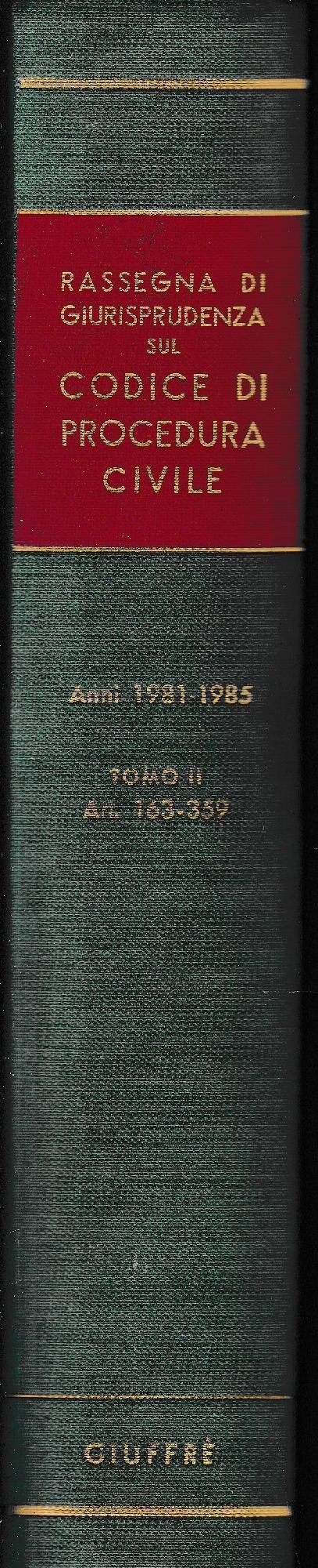 Rassegna di Giurisprudenza sul Codice di Procedura Civile. Anni 1981-1985, tomo II, artt. 163-359 - copertina