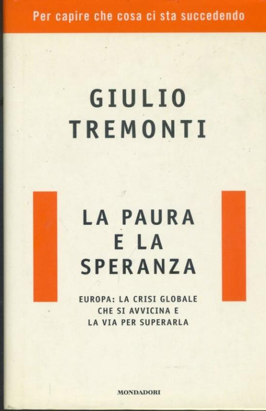 La paura e la speranza. Europa: la crisi globale che si avvicina e la via per superarla - copertina