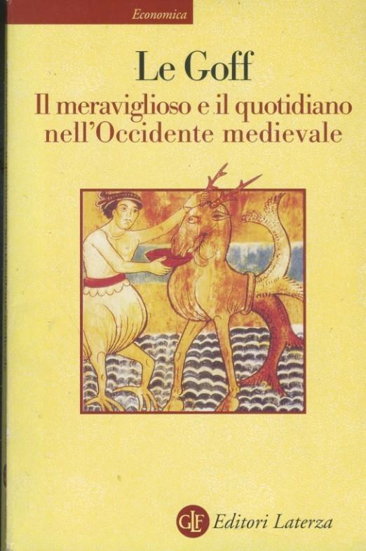 Il meraviglioso e il quotidiano nell'Occidente medievale - copertina