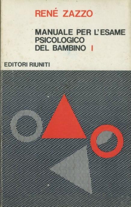 Manuale per l'esame psicologico del bambino. Volume 1 - copertina