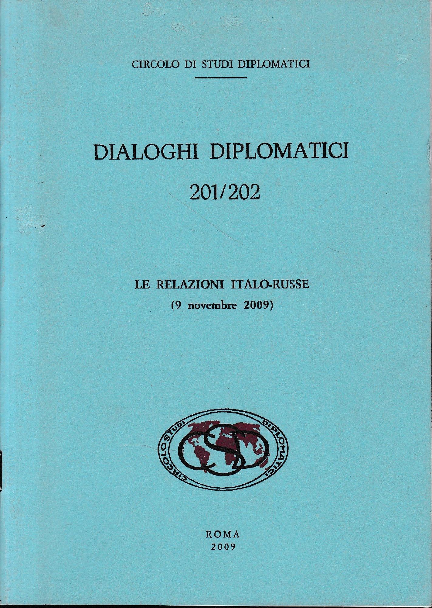 Dialoghi diplomatici 201/202. Le relazioni Italo Russe (9 Novembre 2009) - copertina