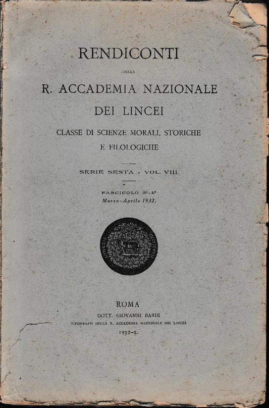Rendiconti della R. Accademia dei Lincei. Classe di scienze morali, storiche e filologiche, serie sesta- vol. VII, fasc. 3° e 4° Marzo-Aprile 1932 - copertina