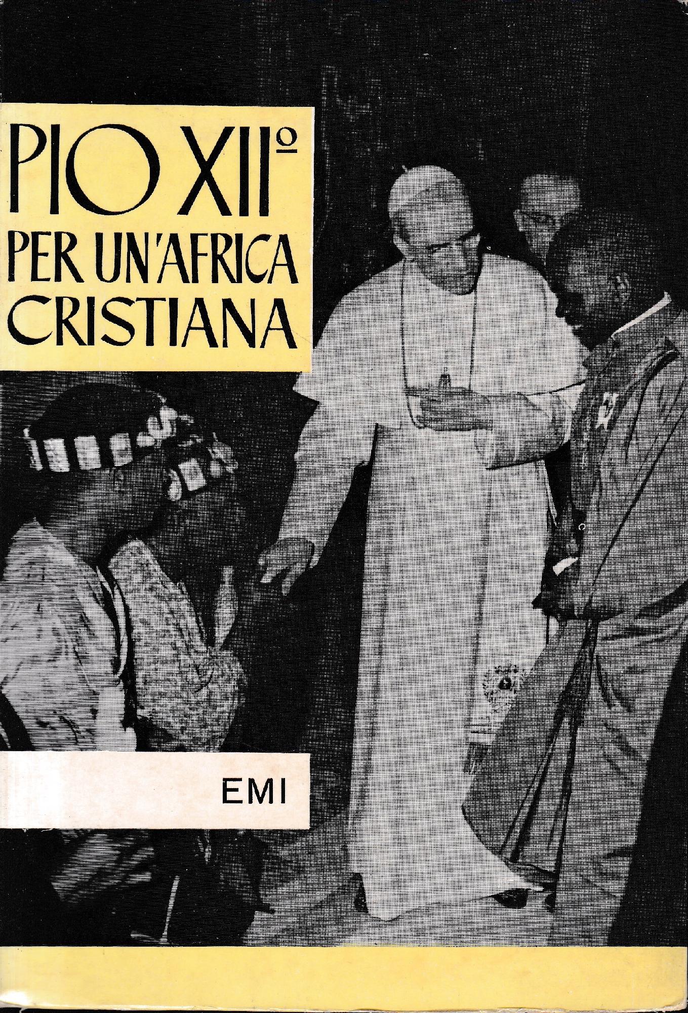 PIO XII° per un'Africa cristiana. Commento alla "Fidei Donum" - copertina