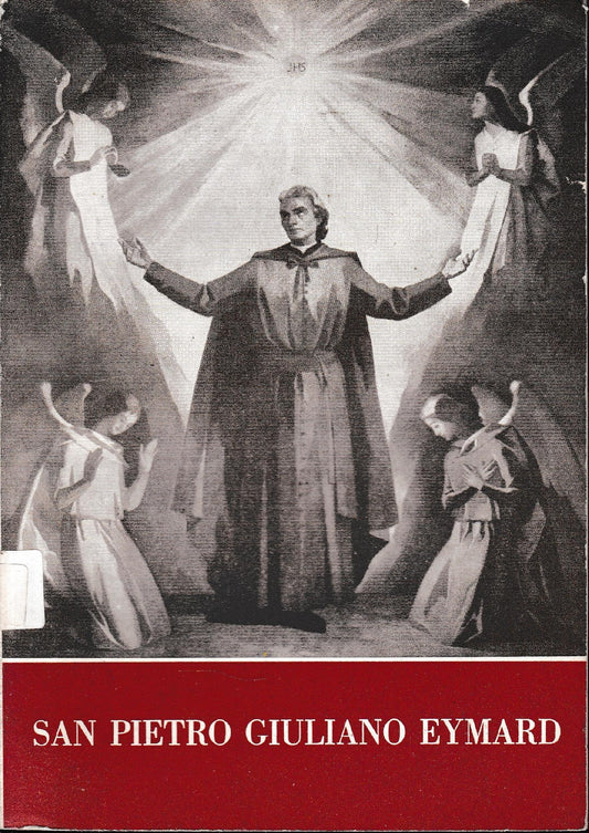San Pietro Giuliano Eymard. Il Santo dell'Eucarestia - copertina