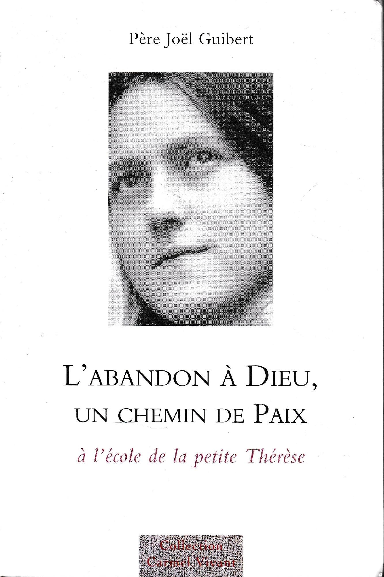 L'abandon à Dieu, un chemin de paix: A l'école de la petite Thérèse - copertina