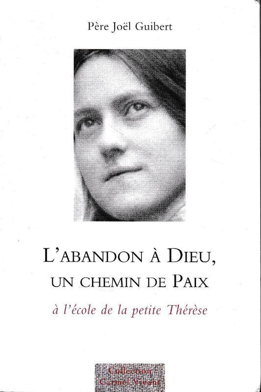 L'abandon à Dieu, un chemin de paix: A l'école de la petite Thérèse - copertina