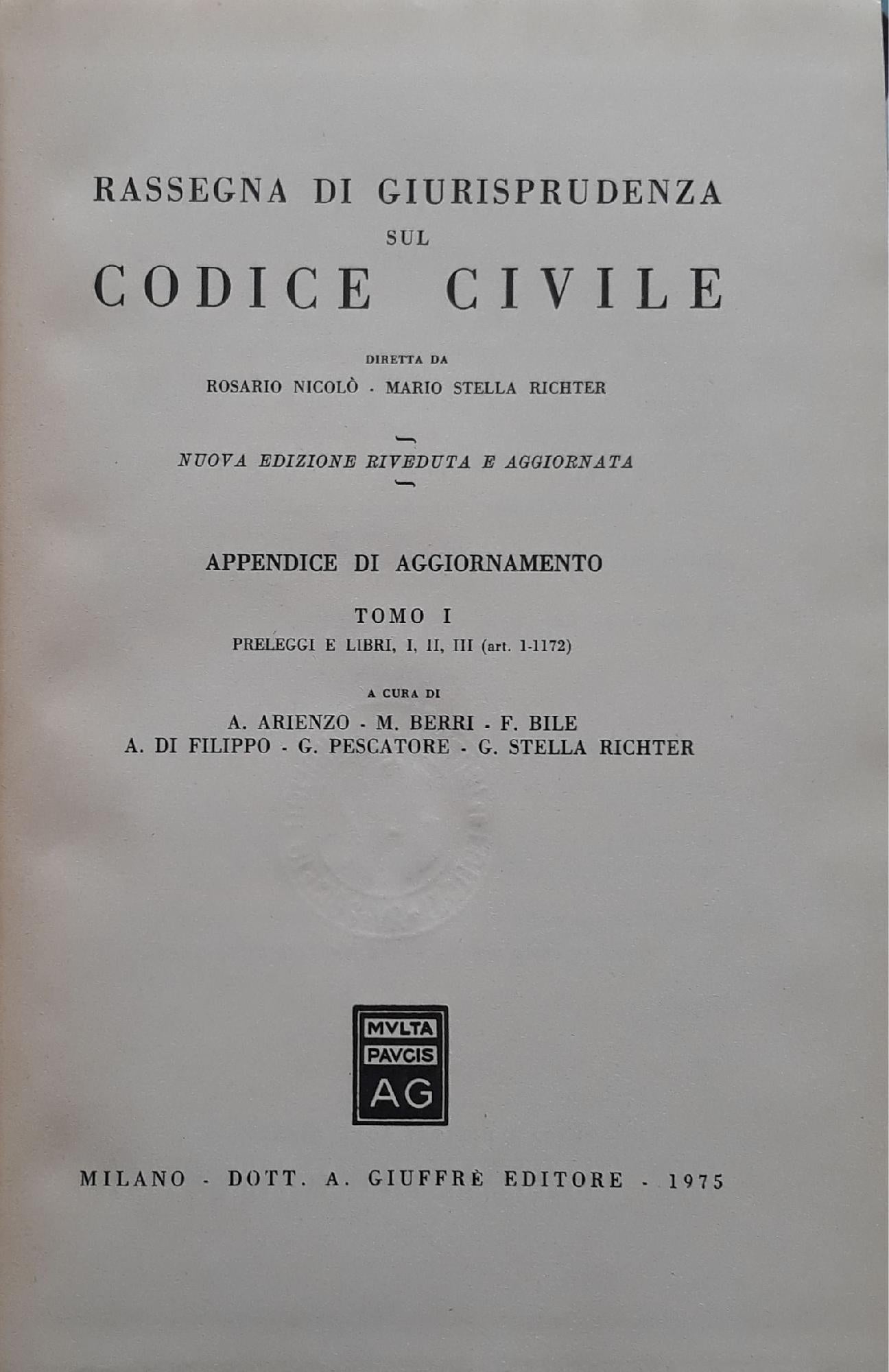 Rassegna di giurisprudenza sul codice civile: appendice di aggiornamento Tomo I, preleggi e libri I-II-III (art. 1 - 1172) - copertina