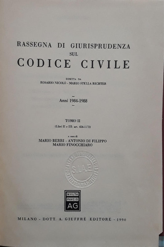 Rassegna di giurisprudenza sul codice civile: anno 1984 - 1988 Tomo 2: Libri 2. e 3. : art. 456-1172 - copertina