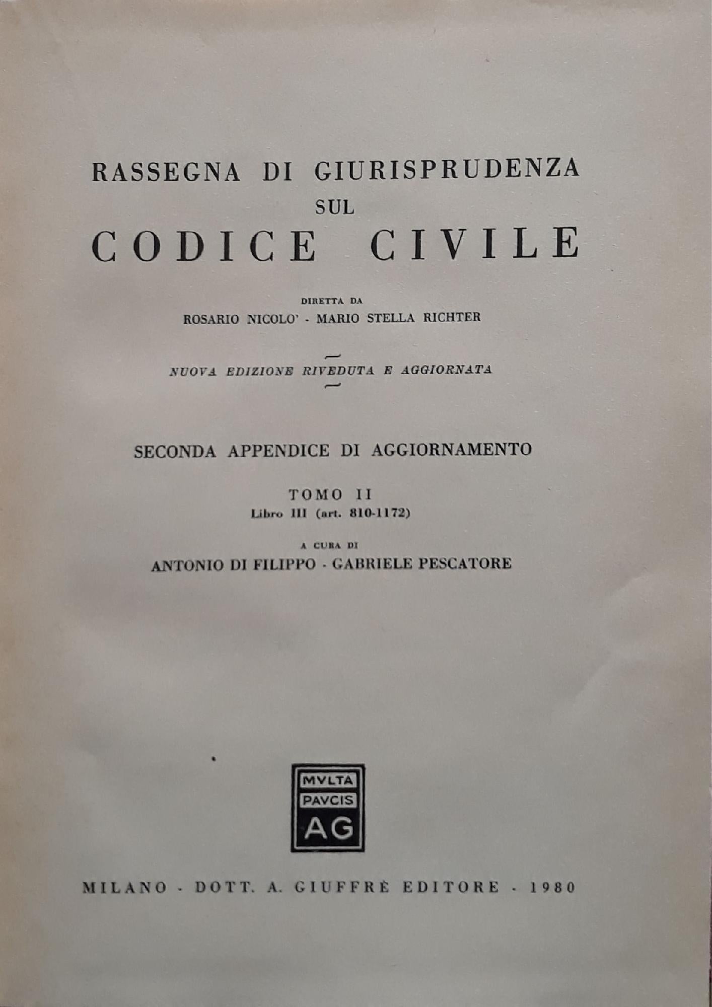 Rassegna di giurisprudenza sul codice civile: seconda appendice di aggiornamento: Tomo II Libro III, (art. 810 - 1172) - copertina