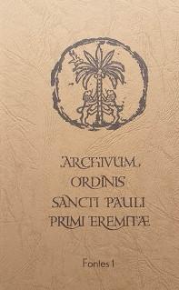 Archivium Ordinis Sancti Pauli Primi Eremitae. Fontes 1 - copertina