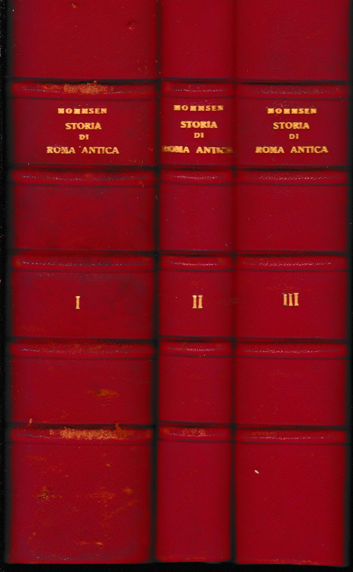 Storia di Roma Antica, Tre volumi: Vol. 1° tomo I - Vol. 1° tomo II - Vol. 2° -Vol 3° tomo I Vol. 1° tomo II. Opera completa rilegata in tre volumi. - copertina