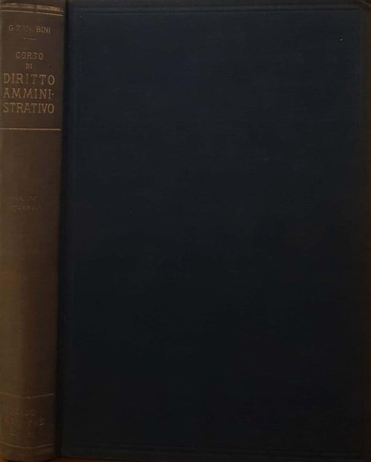 Corso di diritto amministrativo. (Volume quarto) I mezzi dell'azione amministrativa - copertina